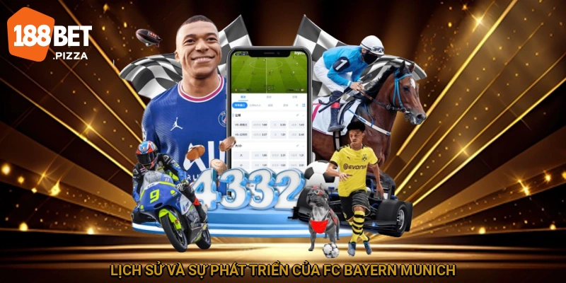 FC Bayern Munich Vs FC St.Pauli: Hợp Tác 188BET Năm 2025 1 Lịch sử và sự phát triển của FC Bayern Munich